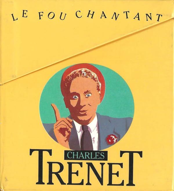 Charles Trenet 1937-1939 : Y'a d'la joie 0077779063123