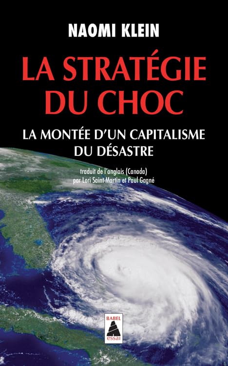 La Stratégie du choc: La Montée d'un capitalisme du désastre 9782330026608