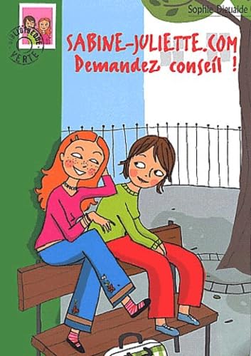 Sabine-Juliette.com, tome 1 : Demandez conseil ! 9782012007345