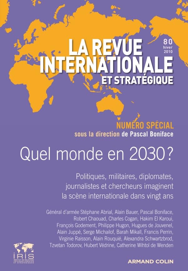 Le monde dans 20 ans (numéro spécial anniversaire): Revue internationale et stratégique, n° 80 (4/2010) 9782200926724