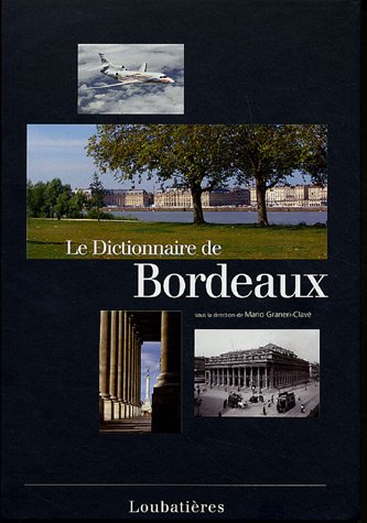 Le Dictionnaire de Bordeaux 9782862664781