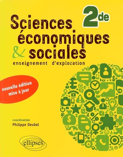 Sciences économiques et sociales 2e: Enseignement d'exploration 9782340000520