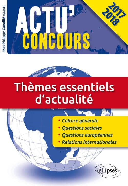 Thèmes Essentiels d'Actualité Concours 2017-2018 9782340012905