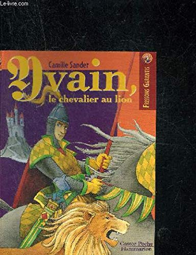 La Légende d'Yvain, le chevalier au lion 9782081642164