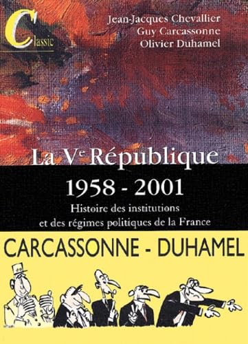 Histoire des institutions et des régimes politique de la France. La 5eme république 1958-2001 9782247038251