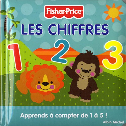 Les chiffres - fisher price: Apprends à compter de 1 à 5 ! 9782226218094