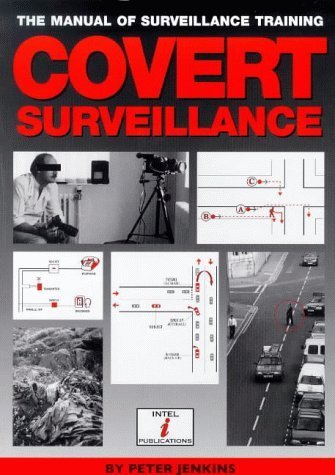 Covert Surveillance: The Manual of Surveillance Training 9780953537808