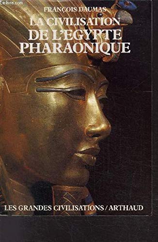 La Civilisation de l'Égypte pharaonique 9782700306675