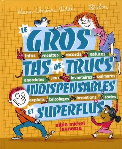 Le gros tas de trucs indispensables et superflus 9782226189493