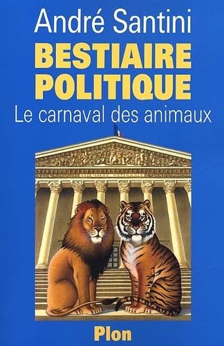 Bestiaire politique : Le carnaval des animaux 9782259196550