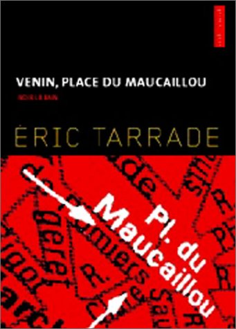Venin, Place du Maucaillou 9782746705876