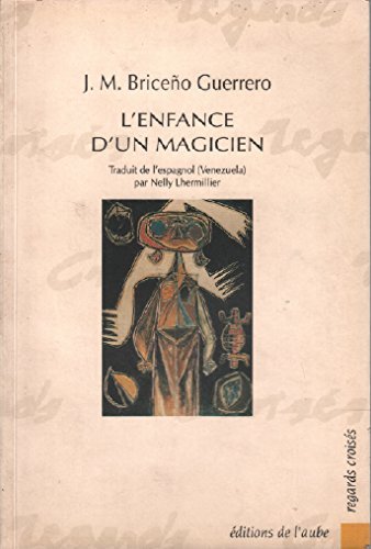L'enfance d'un magicien: Amour et terreur des mots 9782876781450