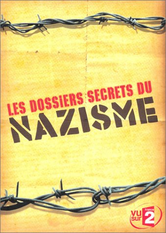 Les Dossiers Secrets du nazisme 3322069881282