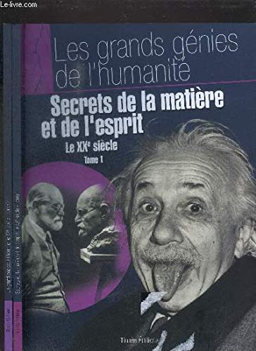 Secrets de la matière et de l'esprit le XXe siècle Tome 1 9782354012199