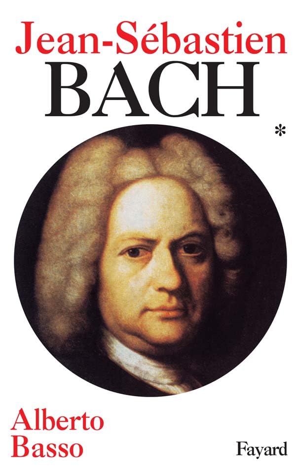 Jean-Sébastien Bach, tome 1 : 1685-1723 9782213014074