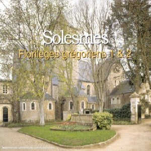 Florilèges Gregoriens Vol 1 & 2 3338660002391