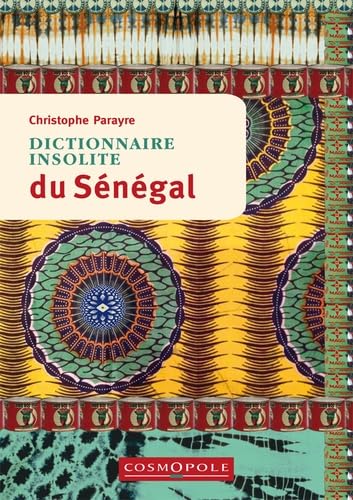 Dictionnaire insolite du Sénégal 9782846301336