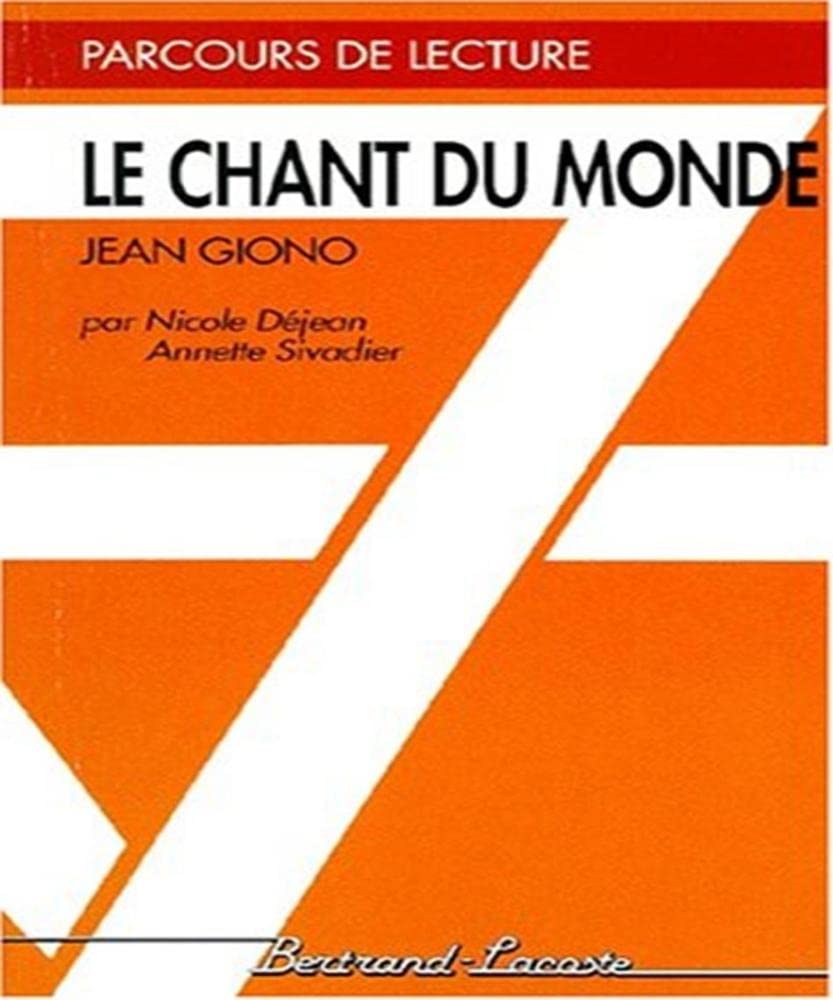 LE CHANT DU MONDE-PARCOURS DE LECTURE 9782735208524