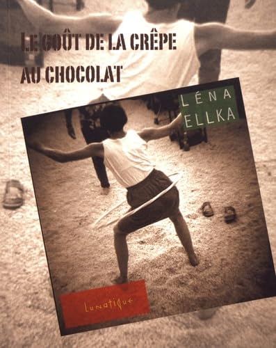 Le goût de la crêpe au chocolat 9791090424081