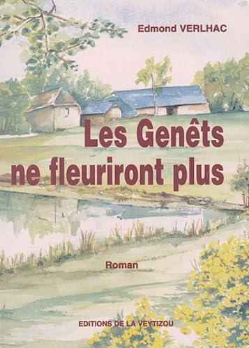Les genêts ne fleuriront plus 9782913210202