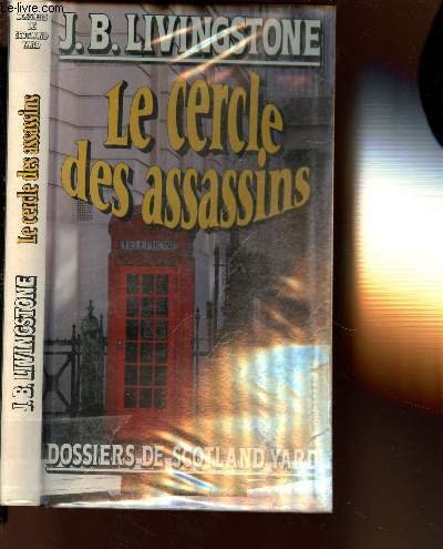 LE CERCLE DES ASSASSINS- DOSSIERS DE SCTOLAND YARD 9782286296377