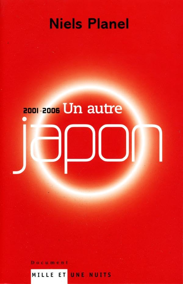 Un autre Japon: (2001-2006) 9782842059880