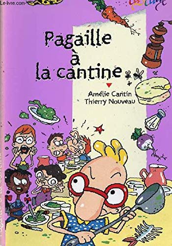 Pagaille à la cantine 9782700226591
