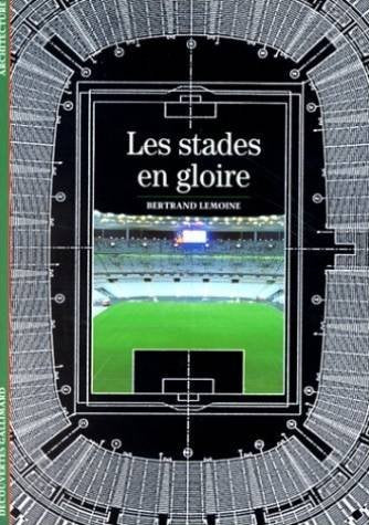 Les Stades en gloire 9782070534371