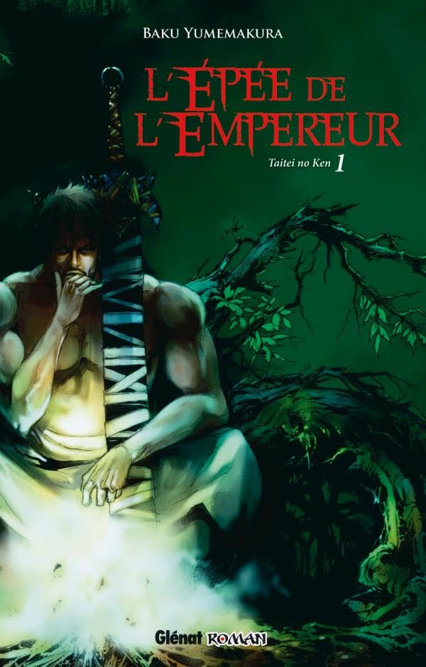 L'Épée de l'empereur - Tome 01: L'épée de l'empereu Taitei no ken 9782723477321