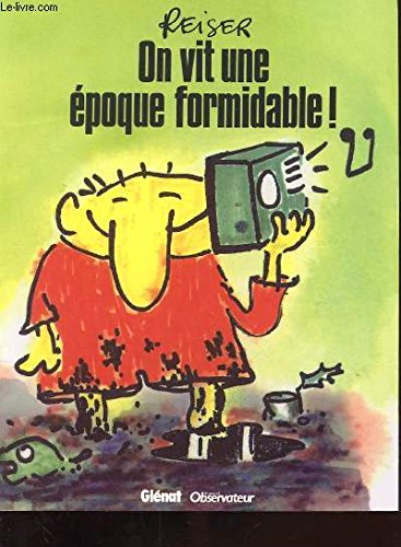 On vit une époque formidable 9782356261021