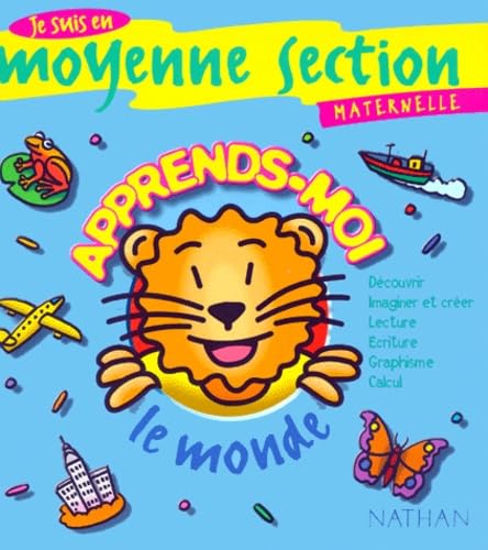 Je suis en Moyenne Section maternelle : Apprends-moi le monde 9782091841014