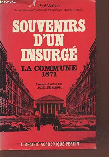 SOUVENIRS D'UN INSURGE - LA COMMUNE 1871 