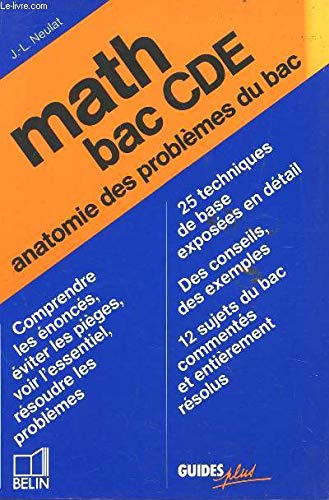 Mathématique, BAC, C, D, E. Anatomie des problèmes du BAC 9782701114385
