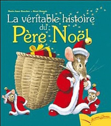 La véritable histoire du Père Noël 9782013914239