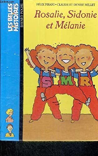 Rosalie, Sidonie et Mélanie 9782747007092