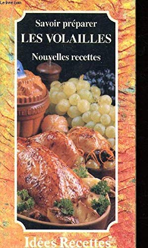 Les vollailles, nouvelles recettes 9782867212437