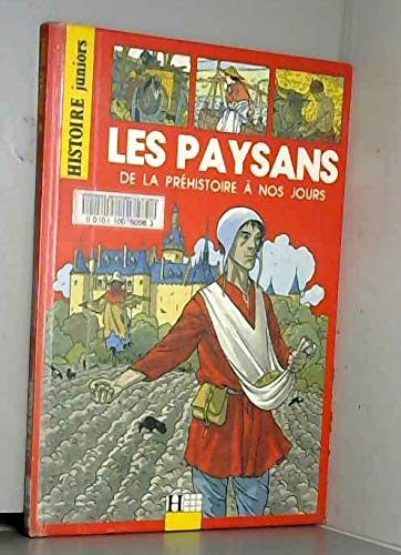 Les Paysans de la préhistoire à nos jours 9782010169755