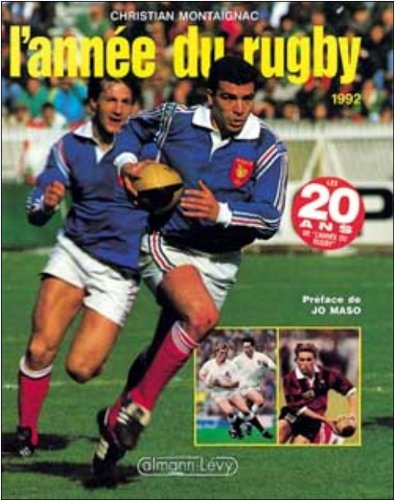 L'Année du rugby 1992, numéro 20, préfacé par Jo Maso 9782702121214