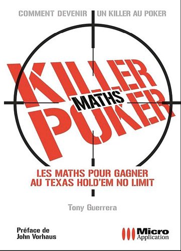 Killer poker: Les maths pour gagner 9782300039119