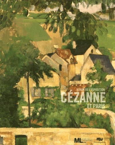 CEZANNE ET PARIS - ALBUM DE L'EXPOSITION 9782711858767