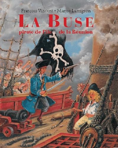 La Buse - Pirate de l'île de la Réunion 9782211202930