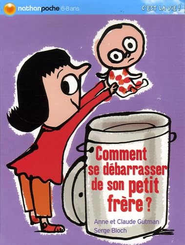 Comment se débarrasser de son petit frère ? 9782092509982