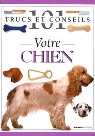 VOTRE CHIEN 9782910635565