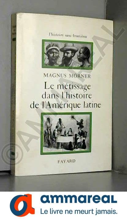 Le métissage dans l'histoire de l'Amérique latine 