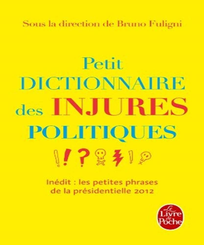 Petit dictionnaire des injures politiques 9782253168560