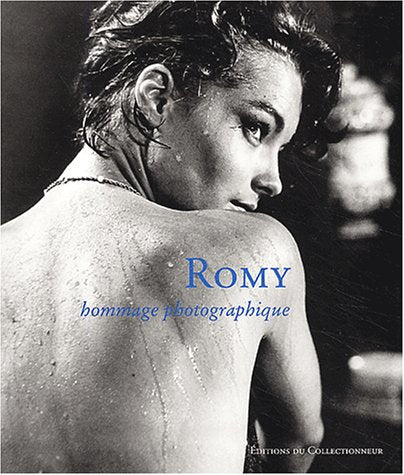 Romy : Hommage photographique 9782909450926