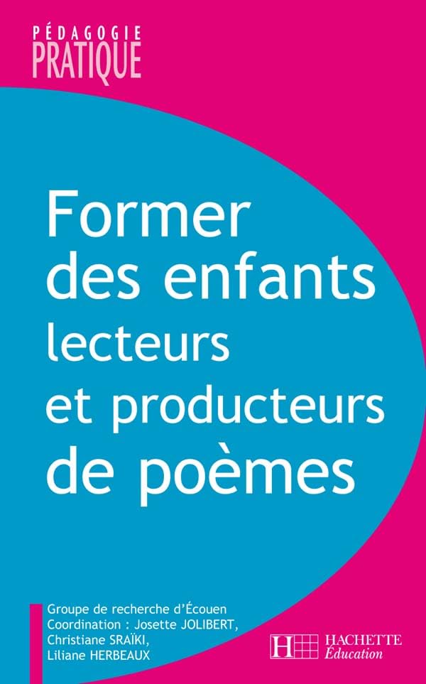 Former des enfants lecteurs et producteurs de poèmes 9782011710079