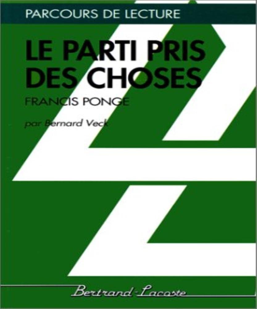 "Le parti pris des choses" Francis Ponge 9782735208623