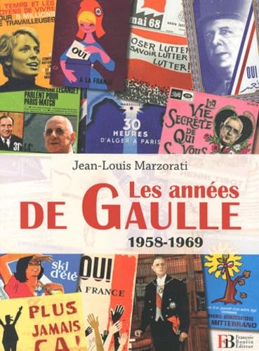 Les années de Gaulle: 1958-1969 9782849413111