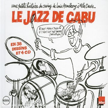 Le Jazz de Cabu (Coffret 4 CD) 0826596075754